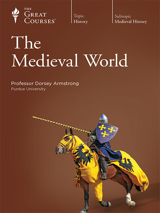 Title details for The Medieval World by Dorsey Armstrong - Available